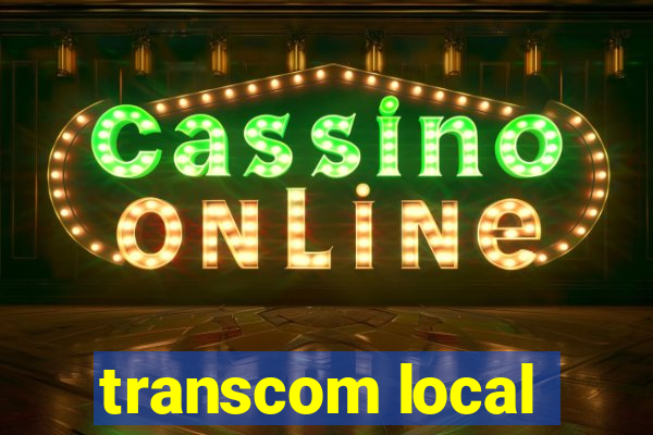 transcom local
